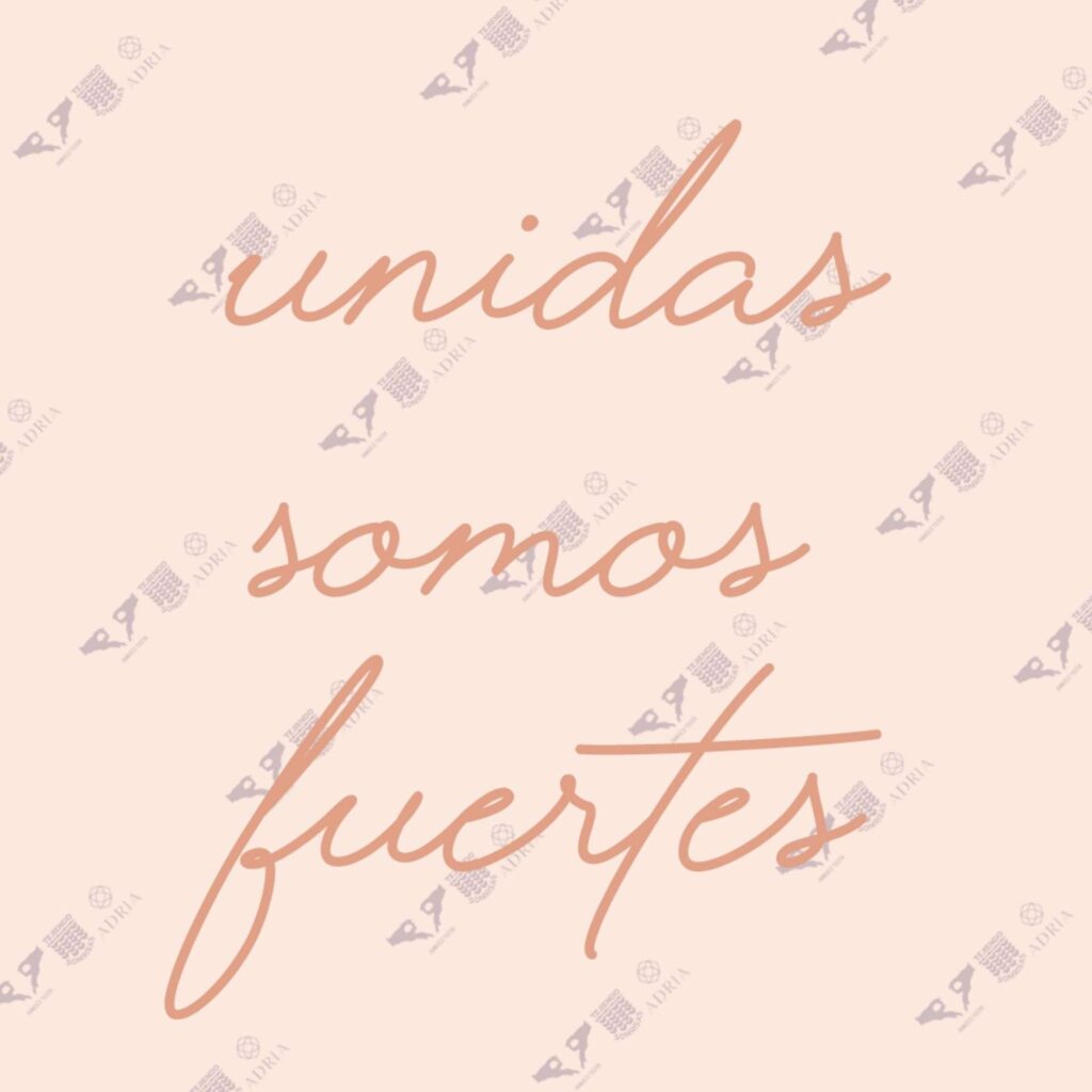 “Unidas Somos Fuertes”